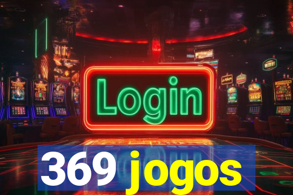 369 jogos